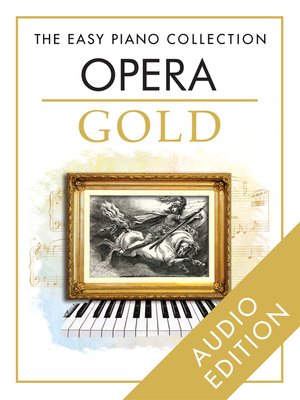 cover image of The Easy Piano Collection: Opera Gold